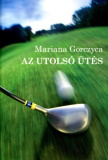 Mariana Gorczyca: Az utolsó ütés