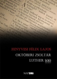 Fenyvesi Félix Lajos: Októberi zsoltár - Luther 500