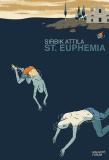 Sirbik Attila: St. Euphenia