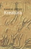 Farkas Péter: Kreatúra