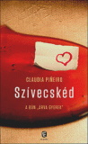 Claudia Pinerio: Szivecskéd - A bűn „árva gyerek”