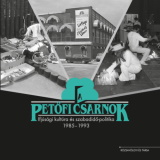 A Petőfi Csarnok - Ifjúsági kultúra és szabadidő-politika 1985-1993