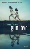 Jennifer Clement: Gun Love