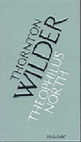 Thornton Wilder: Theophilus North
