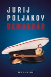 Jurij Poljakov: Demagrád