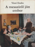 Vészi Endre: A messziről jött ember