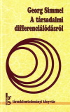 Georg Simmel: A társadalmi differenciálódásról