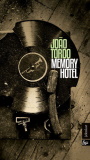 Joao Tordo: Memory Hotel