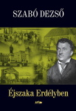 Szabó Dezső: Éjszaka Erdélyben