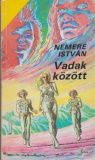 Nemere István: Vadak között