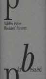 Nádas Péter és Richard Swartz: Párbeszéd