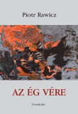 Piotr Rawicz: Az ég vére