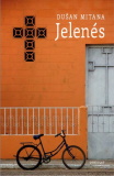 Dusan Mitana: Jelenés