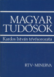 Kardos István(szerk.): Magyar tudósok - Kardos István tévésorozata