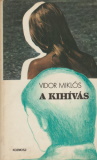 Vidor Miklós: A kihívás