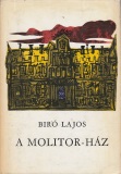 Bíró Lajos: A Molitor-ház