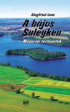 Siegfried Lenz: A bájos Suleyken - Mazuriai történetek