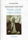 Virgonc szavak virgonc királya - Tersánszky Józsi Jenő emlékezete