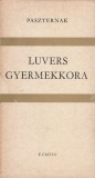 Borisz Paszternak Luvers gyermekkora