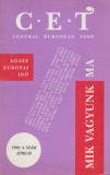 C.E.T Central European Time 1999. április