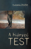 Csobánka Zsuzsa: A hiányzó test