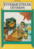 Végh Júlia: Éttermi ételek otthon