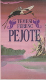 Temesi Ferenc: Pejote