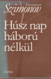 Konsztantyin Szimonov: Húsz nap háború nélkül