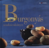 Matthias F. Mangold: Burgonyás szakácskönyv