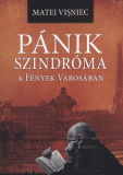 Matei Visniec: Pánikszindróma a fények városában