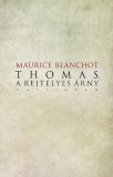 Maurice Blanchot: Thomas, a rejtélyes árny