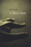 Zeke Gyula: A bécsi úton