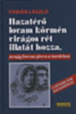 Hazatérő ​lovam körmén virágos rét illatát hozza, avagy furcsa görcs a torokban