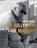 Návai Anikó: MR. Hollywood / Mr. Hungary