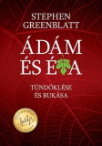 Stephen Greenblatt: Ádám és Éva tündöklése és bukása