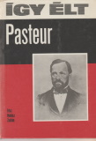 Halász Zoltán: Így élt Pasteur