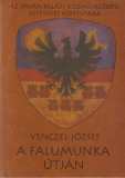 Venczel József: A falumunka útján