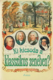 Ki kicsoda a klasszikus zenében?