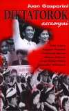 Juan Gasparini: Diktátorok asszonyai
