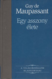 Guy de Maupassant: Egy asszony élete