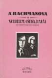 Alexandra Rachmanova: Szerelem, cseka, halál