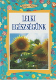 Lékó Eta: Lelki egészségünk