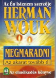 Herman Wouk: Megmaradni - Az akarat tovább él – Az elmélkedés könyve