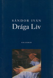 Sándor Iván: Drága Liv