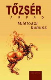 Tőzsér Árpád: Milétoszi kumisz