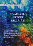 Navratyil Zoltán: A varázsló eltöri pálcáját?