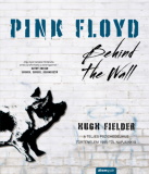 Hugh Fielder: Pink Floyd – Behind The Wall