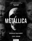 Chris Ingham: Metallica - Történelem a dalok mögött