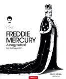 Sean O'Hagan: Freddie Mercury - A nagy tettető - Egy élet képekben