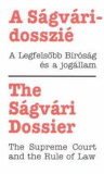 A Ságvári-dosszié - A Legfelsőbb Bíróság és a jogállam